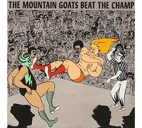 The Mountain Goats - Beat the Champ
