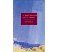 The Mountain Lion by Jean Stafford & Afterword by Kathryn Davis Jean Stafford (Auteur)