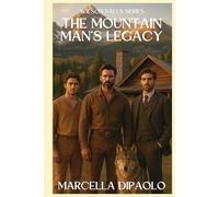 The Mountain Man's Legacy