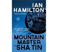 The Mountain Master of Sha Tin by Ian Hamilton Danielle Bernstein (Auteur)
