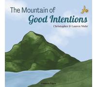 The Mountain of Good Intentions