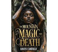 The Mountain of Magic and Death