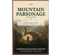 The Mountain Parsonage: Memories, Legends, and Poems from the Serra do Caramulo