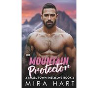 The Mountain Protector: A Mountain Men Book 2 (Mountain Men of Cedar Springs)