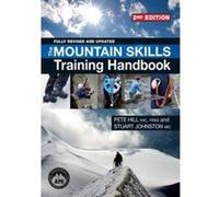 The Mountain Skills Training Handbook - [Version Originale] Pete Hill, Stuart Johnson (Auteur)