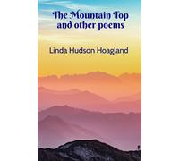 The Mountain Top And Other Poems