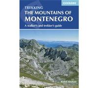 The Mountains Of Montenegro: A Walker'S And Trekker'S Guide (Cicerone Walking Guide) (Paperback) Rudolf Abraham, (Auteur)