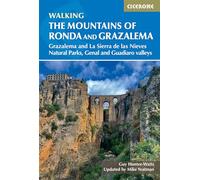 The Mountains of Ronda and Grazalema: Grazalema and La Sierra de las Nieves Natural Parks, Genal and Guadiaro valleys