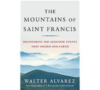 The Mountains of Saint Francis Walter Alvarez (Auteur)