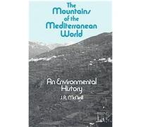 The Mountains of the Mediterranean World, Studies in Environment and History J. R. McNeill (Auteur)