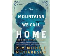 The Mountains We Call Home The Book Woman's Legacy - Kim Michele Richardson - Sourcebooks Landmark - ebook (ePub) - Livre