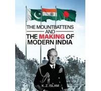 The Mountbattens And The Making Of Modern India