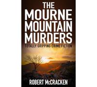 THE MOURNE MOUNTAIN MURDERS: totally gripping crime fiction