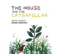 The Mouse and the Caterpillar