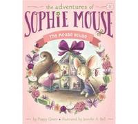 The Mouse House by Poppy Green & Illustrated by Jennifer A Bell Poppy Green Illustrated by Jennifer A Bell (Auteur)