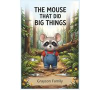 The Mouse That Did Big Things