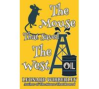 The Mouse That Saved The West