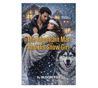 The Moutain Man And His Snow Girl