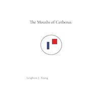 The Mouths of Cerberus