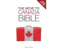 The Move to Canada Bible