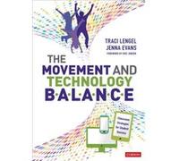 The Movement and Technology Balance by Jenna L. Evans Jenna L. Evans (Auteur)