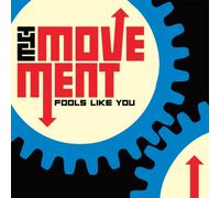 The Movement - Fools Like You