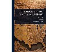 The Movement for Statehood, 1845-1846