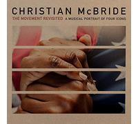 ザ・ムーヴメント・リヴィジテッド (The Movement Revisited - A Musical Portrait of Four Icons / Christian McBride) [CD] [Import] [日本語帯・解説付]