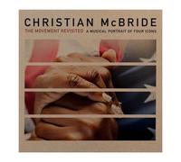 Christian McBrid The Movement Revisited: A Musical Portrait of Four Icon (Vinyl)