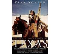 The Movie Lovers Tour of Texas by Veva Vonler Veva Vonler (Auteur)