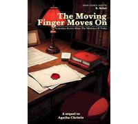 The Moving Finger Moves On