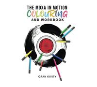 The Moxa in Motion Colouring and Workbook