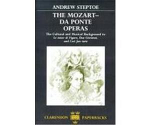The Mozart-Da Ponte Operas Andrew Steptoe (Auteur)