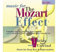 The Mozart Effect - Vol V: Relax And Unwind by Mozart (2000-10-24)