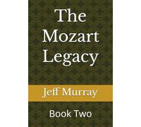 The Mozart Legacy: Book Two