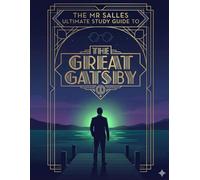 The Mr Salles Ultimate Study Guide to The Great Gatsby