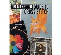 The Mr X Stitch Guide to Cross Stitch - [Version Originale] Inconnu (Auteur)