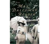 The Mrs. Dalloway Reader Virginia Woolf (Auteur)