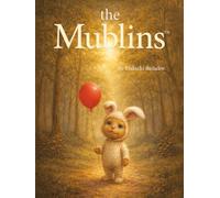 The Mublins: a magical story about what was never truly lost