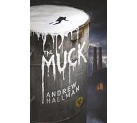 The Muck: A Neo-Gothic Horror-Thriller