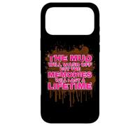 The mud Will Wash Off Muddy Race Mud Run Coque pour iPhone 17 Pro Max