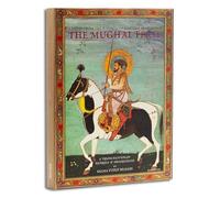 The Mughal Feast: Recipes from the Kitchen of Emperor Shah Jahan