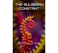 The Mulberry Constant: The Chaos of Order