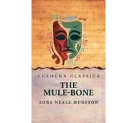 The Mule-Bone Paperback Book By Zora Neale Hurston