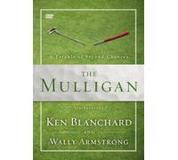 The Mulligan: A Parable of Second Chances: Six Sessions