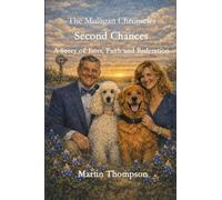 The Mulligan Chronicles: A Story of Loss, Faith and Redemption
