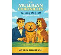 The Mulligan Chronicles: Ddoghouse Edition