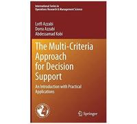 The Multi-Criteria Approach For Decision Support