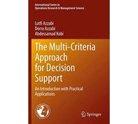 The Multi-Criteria Approach For Decision Support