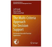 The Multi-Criteria Approach For Decision Support
